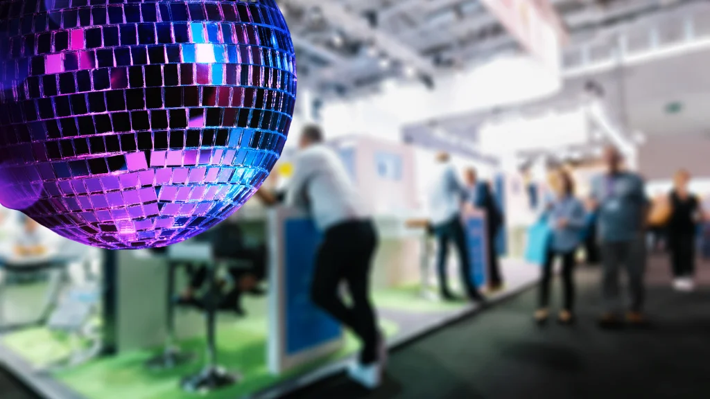 Trade shows are like Discotheques